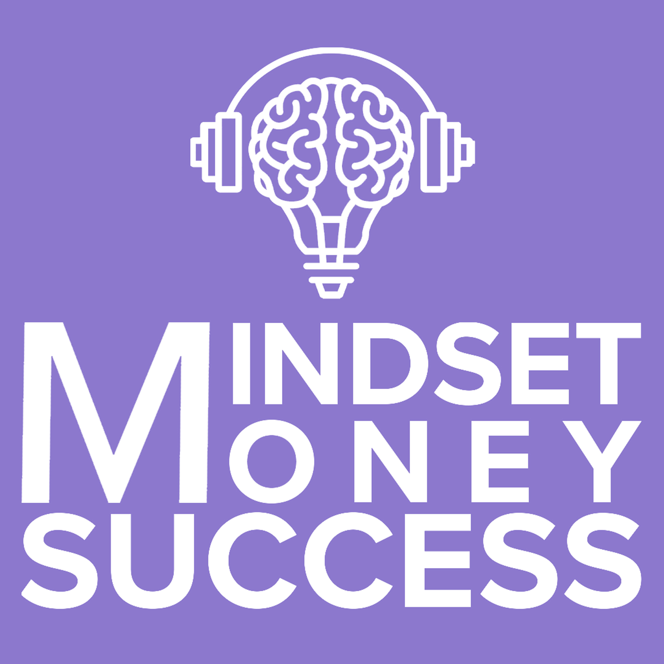 Mindset Money Success Podcast