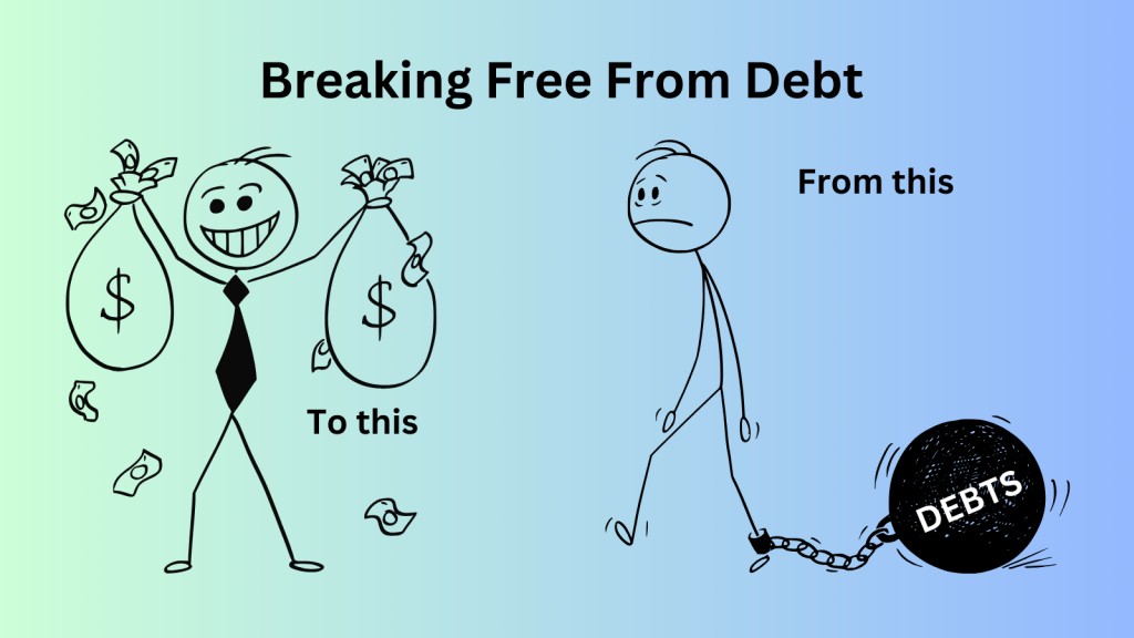 Breaking Free from Debt