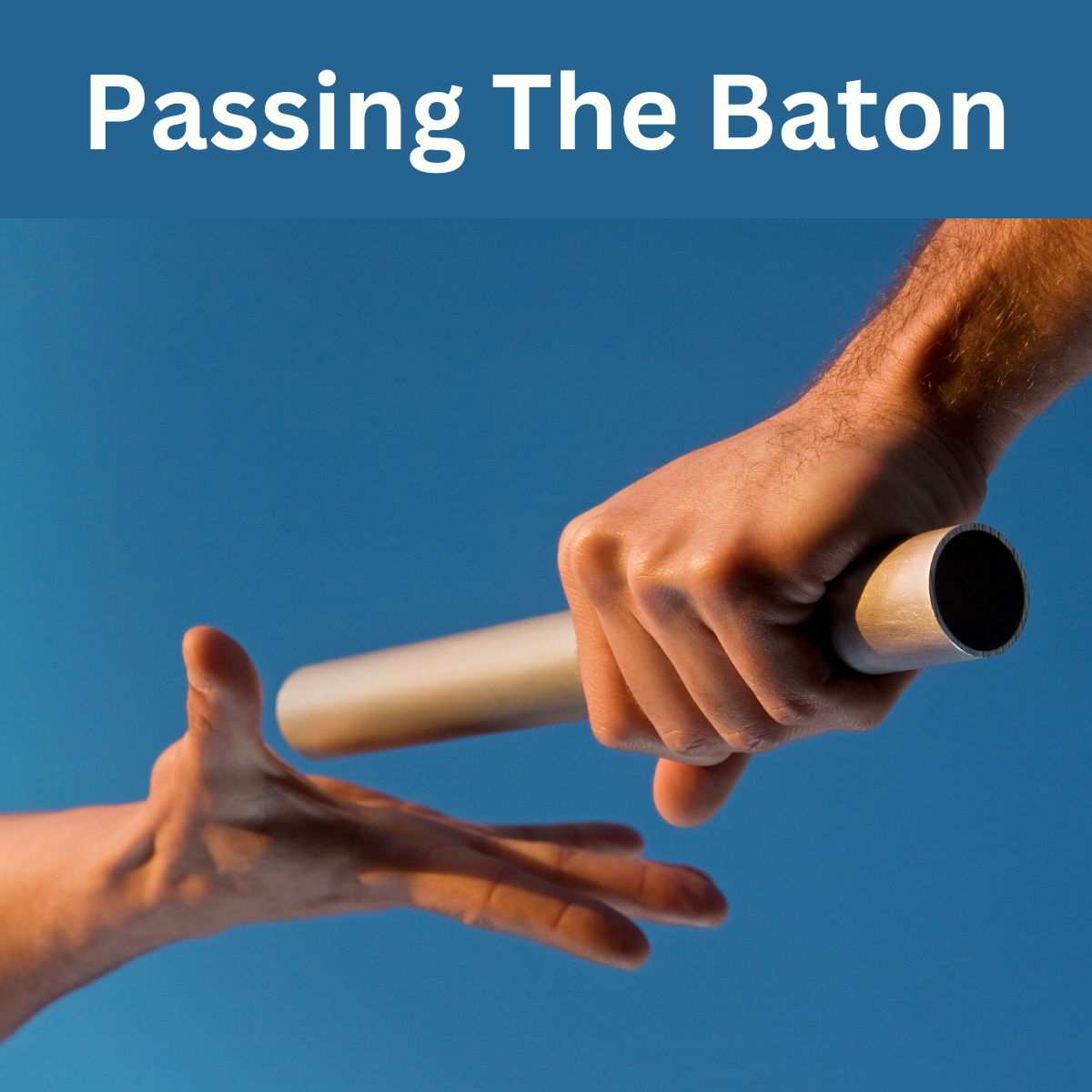Passing the baton