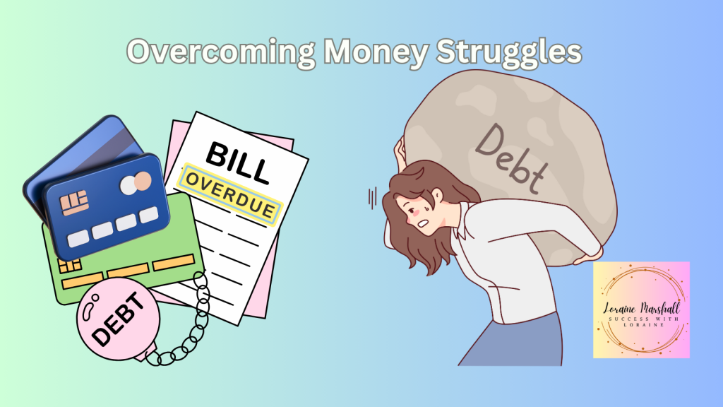 Overcoming Money Struggles