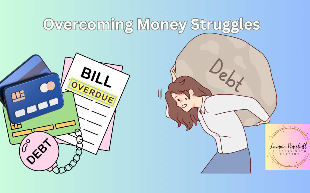 Overcoming Money Struggles